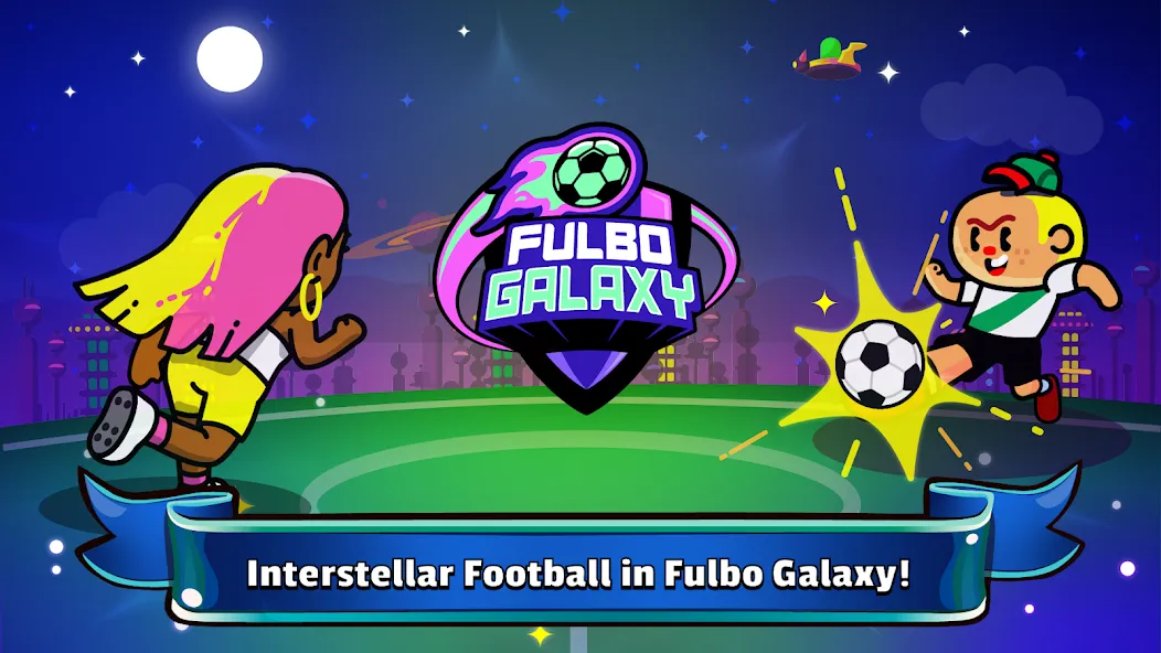 Fulbo Galaxy (Фулбо Галакси)  [МОД Меню] Screenshot 1