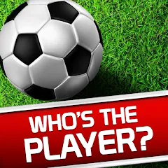 Скачать взлом Whos the Player? Football Quiz  [МОД Menu] - последняя версия apk на Андроид