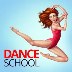 Скачать взломанную Dance School Stories  [МОД Unlimited Money] - последняя версия apk на Андроид