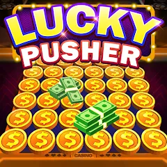 Скачать взлом Lucky Cash Pusher Coin Games (Лаки Кэш Пушер Коин Геймс)  [МОД Бесконечные деньги] - стабильная версия apk на Андроид