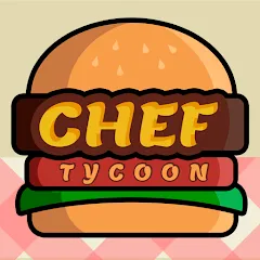 Взломанная Chef Tycoon (Шеф Тайкун)  [МОД Бесконечные деньги] - последняя версия apk на Андроид