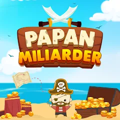 Скачать взлом Papan Miliarder (Папан Миллиардер)  [МОД Бесконечные монеты] - стабильная версия apk на Андроид