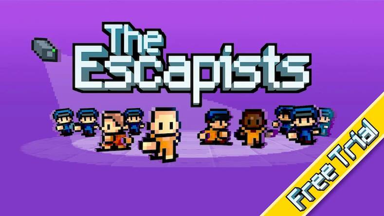  The Escapists:      -   
